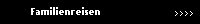 Familienreisen